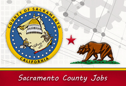 Sacramento County California (CA) Jobs